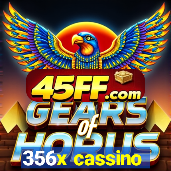 356x cassino